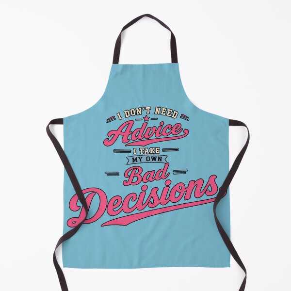 Item preview, I make my own bad decisions designed and sold by LgndryPhoenix.