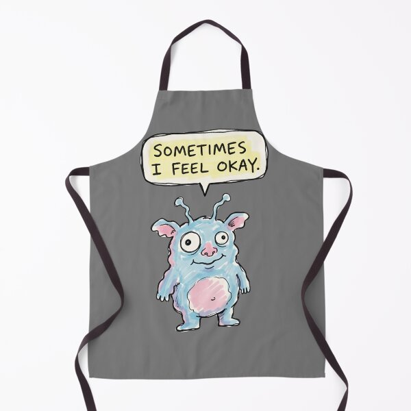 Item preview, Sometimes I Feel Okay Cute Monster designed and sold by PM.