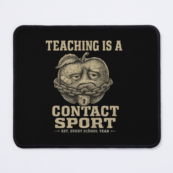 Item preview, Teaching Is A Contact Sport designed and sold by SiarheiYur.