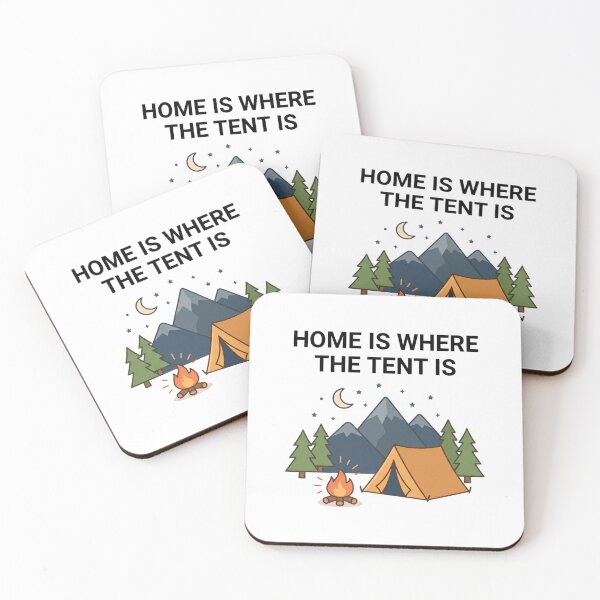 Item preview, Home Is Where The Tent Is Camping designed and sold by LikeDrop.