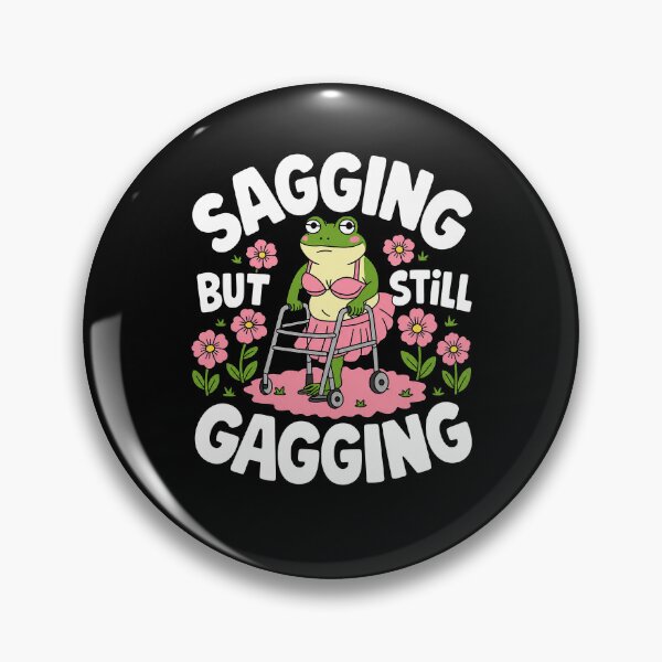 Item preview, Sagging But Still Gagging designed and sold by Worlddoodlex.