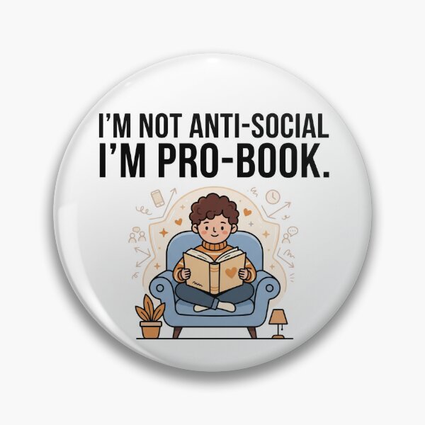 Item preview, I’m Not Anti-Social I’m Pro-Book Funny Reader designed and sold by LikeDrop.