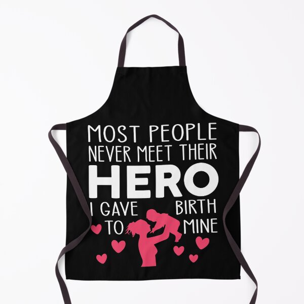 Item preview, Most People Never Meet Their Hero I Gave Birth To Mine Mom designed and sold by teeperfect.