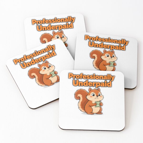 Item preview, Professionally Underpaid Funny Workplace Squirrel Design | Office Humor Gift designed and sold by KP Creative Co.