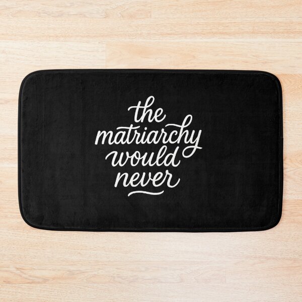 Item preview, The Matriarchy Would Never designed and sold by SiarheiYur.