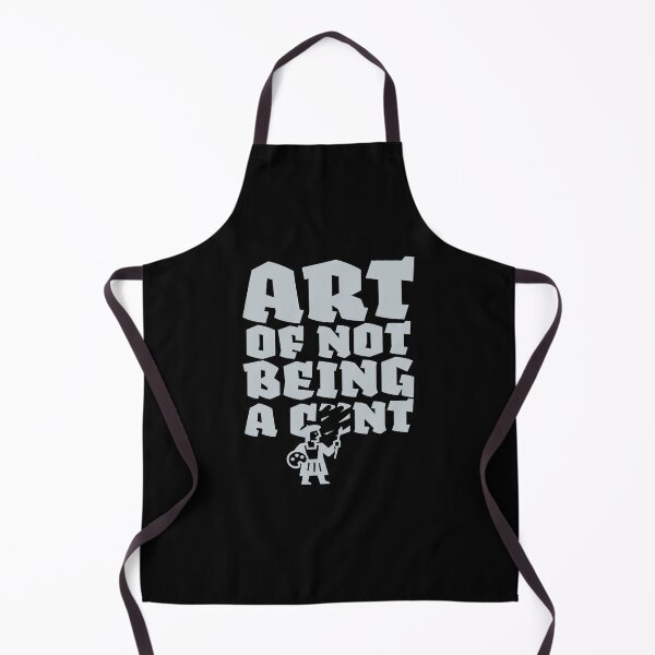 Item preview, Art of Not Being a C*nt. White designed and sold by BorysMano.