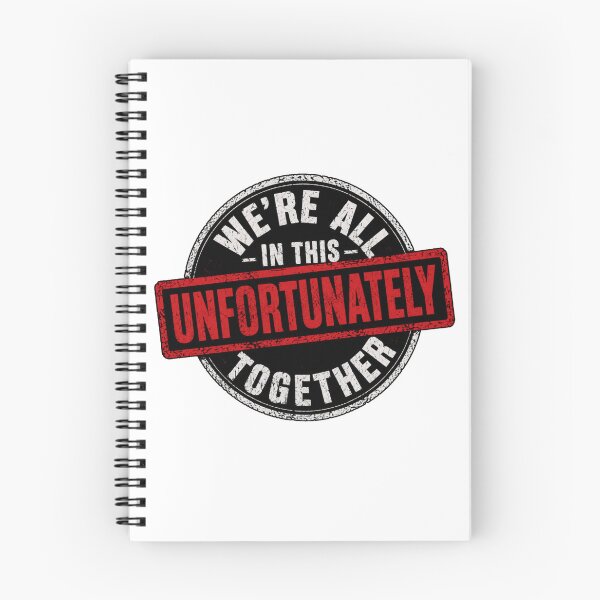 Item preview, We're All In This Together Unfortunately Funny Sarcastic Stamp Design Gift designed and sold by GibasVisuals.