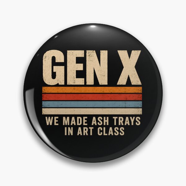 Item preview, Gen X We Made Ash Trays in Art Class  designed and sold by zoes-ink.