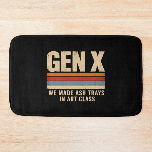 Item preview, Gen X We Made Ash Trays in Art Class  designed and sold by zoes-ink.
