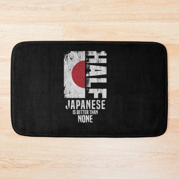 Item preview,  Half Japanese Is Better Than None   designed and sold by roartusa.