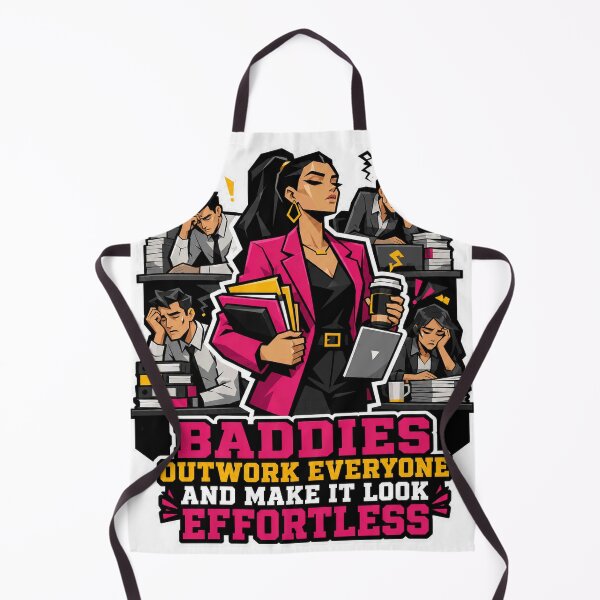 Item preview, BADDIES OUTWORK EVERYONE AND MAKE IT LOOK EFFORTLESS designed and sold by Squiggle Happy.