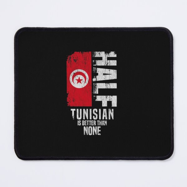 Item preview, Half Tunisian Is Better Than None designed and sold by roartusa.