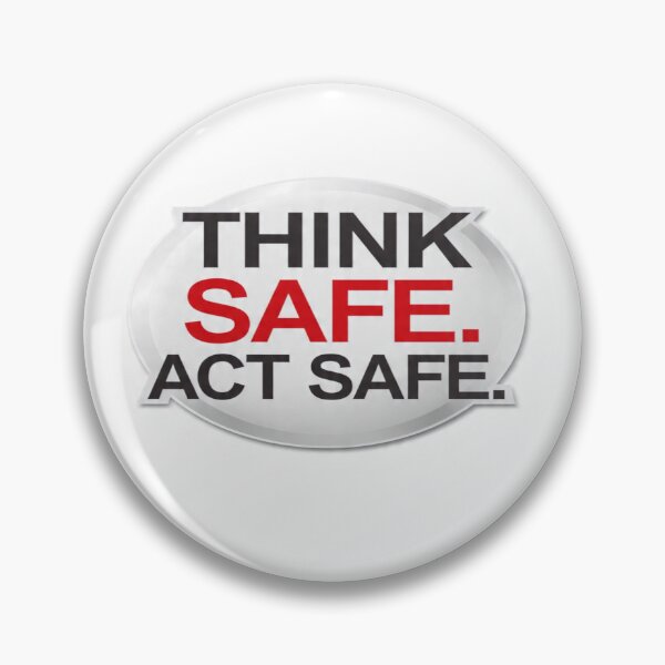 Item preview, THINK SAFE ACT SAFE designed and sold by safetygearpro.