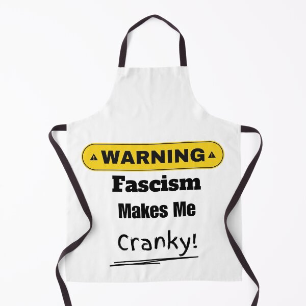 Item preview, Fascism Makes Me Cranky designed and sold by dperryw76.
