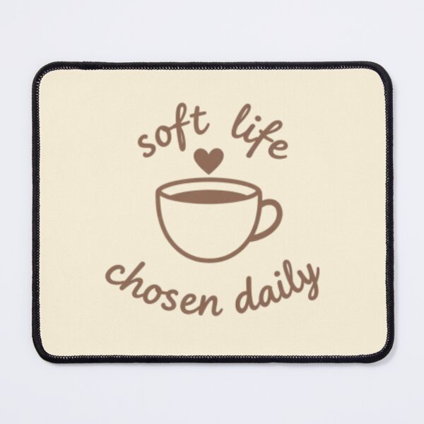 Item preview, Soft Life Chosen Daily – Inspirational Self Care Quote designed and sold by CosmicQuietLab.