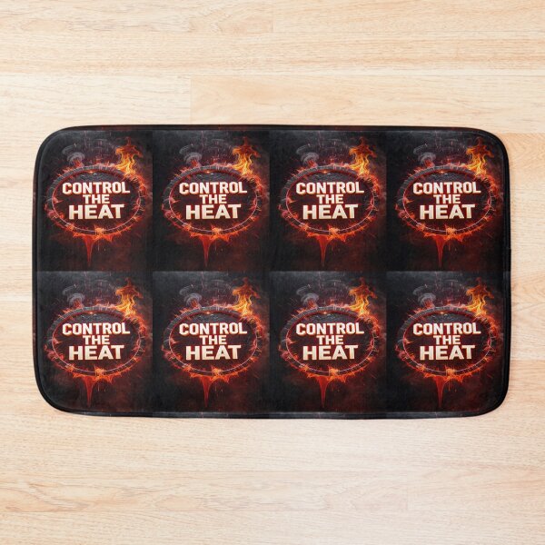 Item preview, CONTROL THE HEAT designed and sold by safetygearpro.