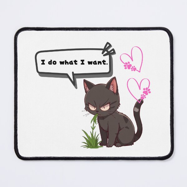 Item preview, I do what I want. designed and sold by Kawaii-cats.