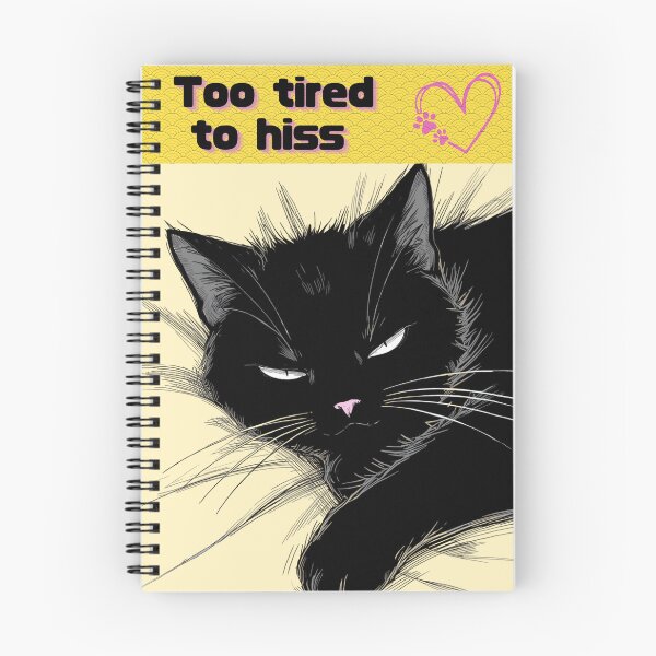 Item preview, Too tired to hiss designed and sold by Kawaii-cats.