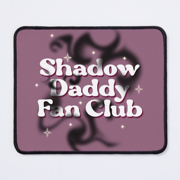Item preview, Shadow Daddy Fan Club designed and sold by ShardStudios.