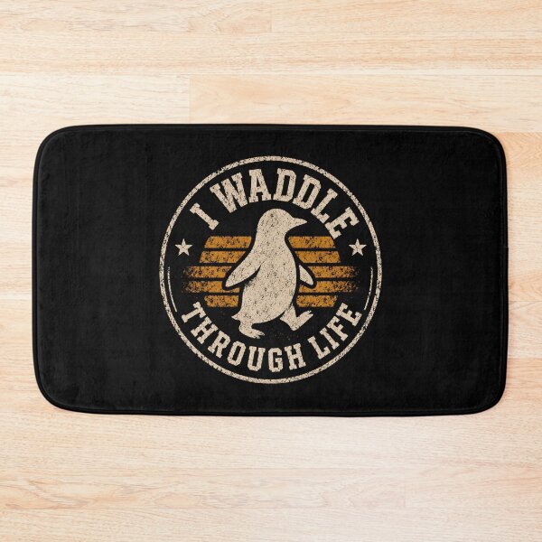 Item preview, I Waddle Through Life  designed and sold by DemureArtsy.