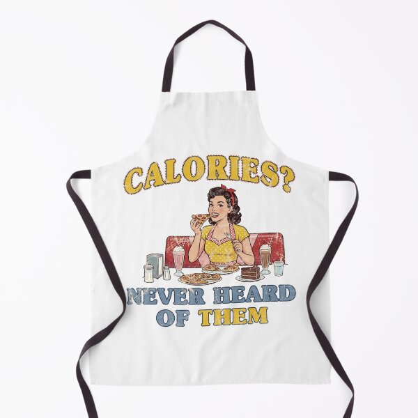 Item preview, Calories? Never Heard Of Them. designed and sold by EunsooLee.
