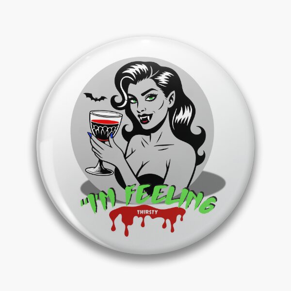 Item preview, Vampire Woman With Glass and with an inscription I’m Feeling Thirsty designed and sold by creepyprints.