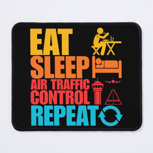 Item preview, Eat, Sleep, Air Traffic Control, Repeat - Funny Air Traffic Controller designed and sold by legendaryskins.