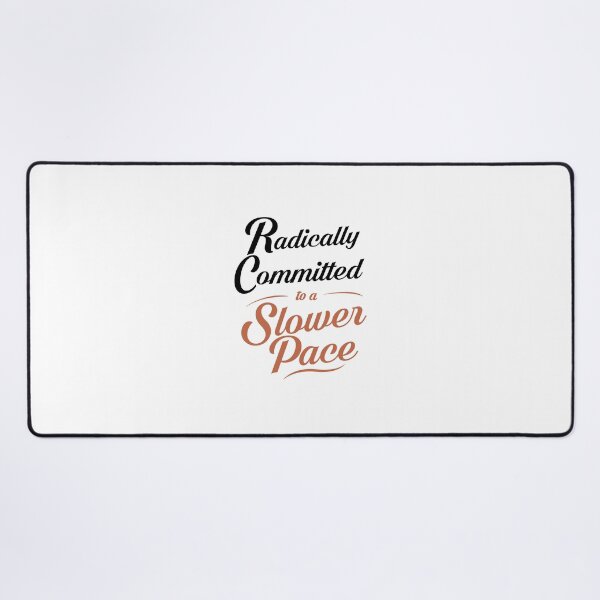 Item preview, Radically Committed to a Slower Pace Retro Quote Sticker designed and sold by MadCatDesign77.