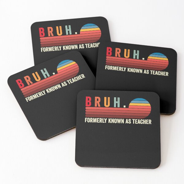 Item preview, Bruh. Formerly Known As Teacher Funny Educator Appreciation Gift designed and sold by SofenArt.