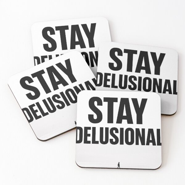 Item preview, Stay Delusional Motivation Quote designed and sold by Blushinkstudios.