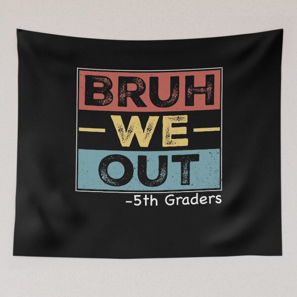Item preview, Bruh We Out -5th Graders Last Day Of School Student Funny Graduation designed and sold by SofenArt.
