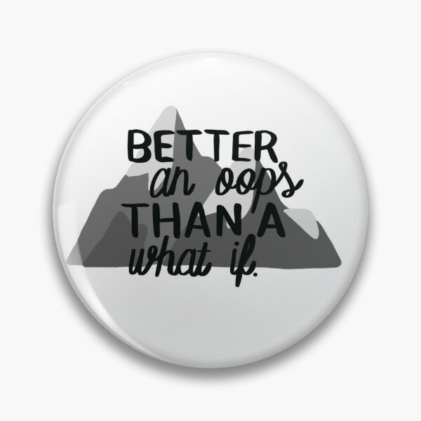 Item preview, Better an oops than a what if designed and sold by Katie’s Magical Creations.