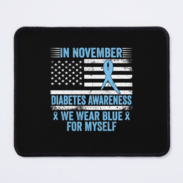 Item preview, In November Diabetes Awareness We Wear Blue For Myself Diabetic Warrior Support designed and sold by SofenArt.