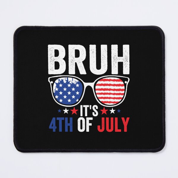Item preview, Bruh It's 4th Of July American Independence Day Patriot Celebration designed and sold by SofenArt.