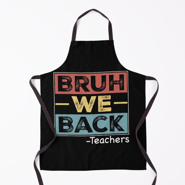 Item preview, Bruh We Back Teacher Back To School First Day Of School designed and sold by SofenArt.
