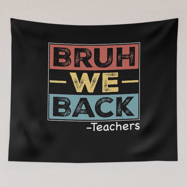 Item preview, Bruh We Back Teacher Back To School First Day Of School designed and sold by SofenArt.