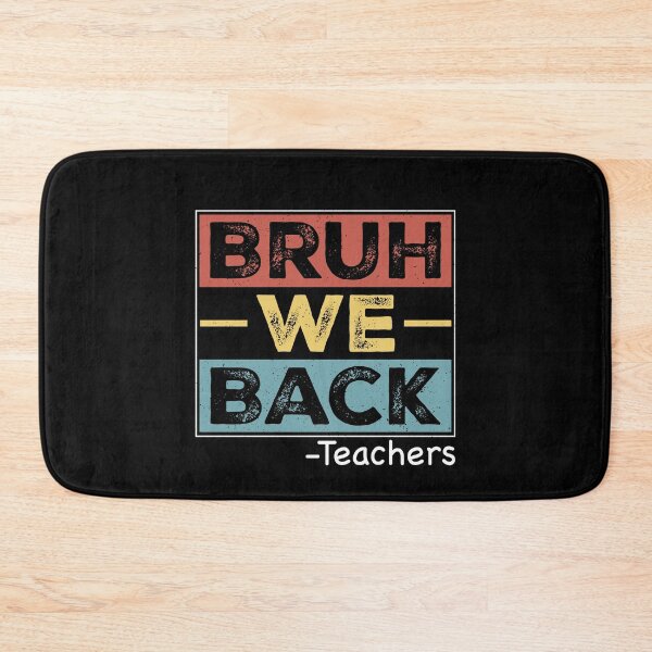 Item preview, Bruh We Back Teacher Back To School First Day Of School designed and sold by SofenArt.