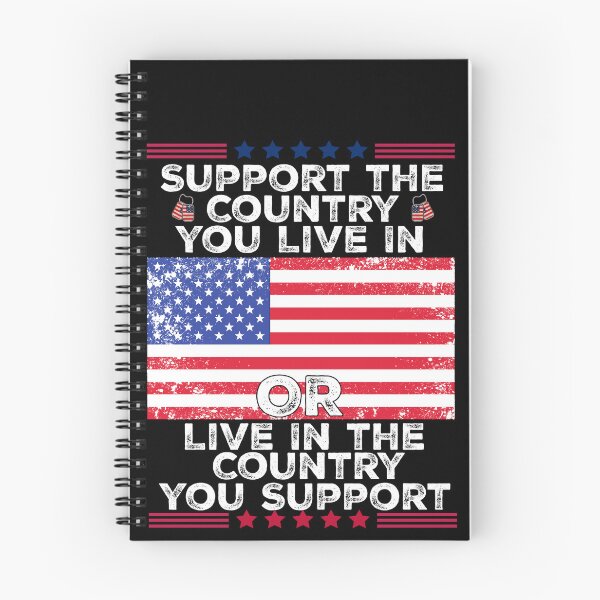 Item preview, Support The Country You Live In Or Live In The Country You Support American Patriotism designed and sold by SofenArt.