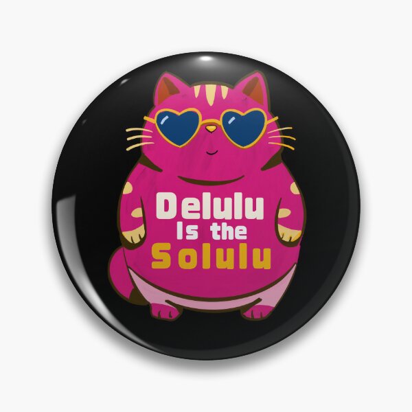 Item preview, Delulu is the solulu designed and sold by Blissandlove.