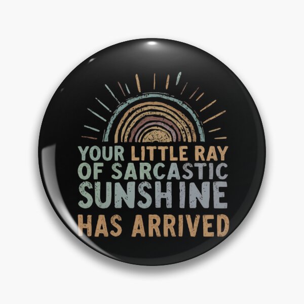Item preview, Your Little Ray Of Sarcastic Sunshine Has Arrived Witty Humor Funny Sarcasm New Arrival designed and sold by HumansStuck12.