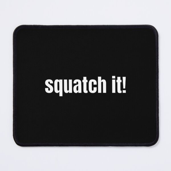 Item preview, SQUATCH IT Minimalist Modern Bold Sans Serif Typography designed and sold by DuckOddity.