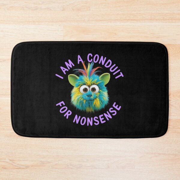 Item preview, I Am A Conduit For Nonsense Funny Quote Humorous Personality designed and sold by HumansStuck12.