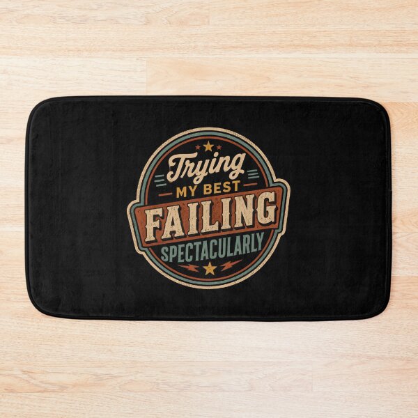 Item preview, Trying My Best Failing Spectacularly designed and sold by DemureArtsy.