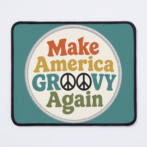 Item preview, Make America Groovy Again...can you dig it? designed and sold by Psychedelic Shack.