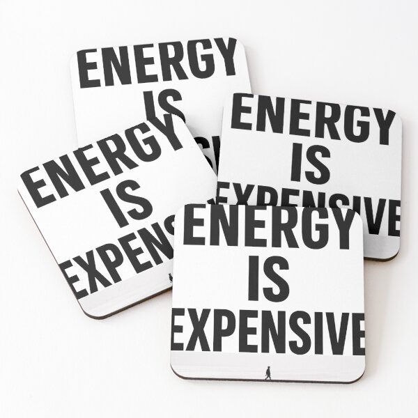Item preview, Energy Is Expensive Typography Design designed and sold by Blushinkstudios.