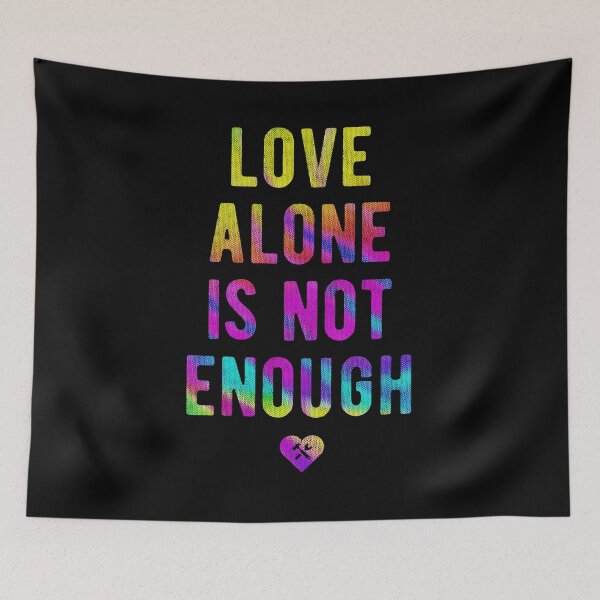 Item preview, Love Alone Is Not Enough designed and sold by BorysMano.