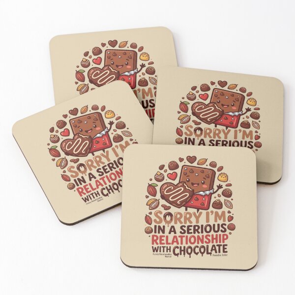 Item preview, Funny World Chocolate Day Gift For Chocolate Addicts – Sorry I'm In A Serious Relationship With Chocolate designed and sold by Im-Ara.
