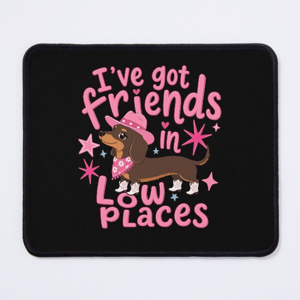 Item preview, I've Got Friends In Low Places Funny Dachshund Cowgirl Western Dog Lover designed and sold by thefirstbroo.