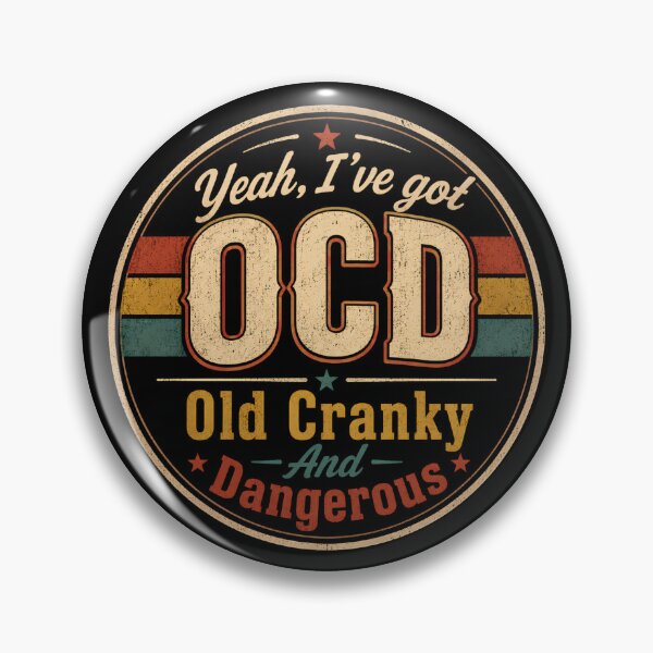 Item preview, Yeah, I've got OCD Old Cranky And Dangerous designed and sold by DemureArtsy.