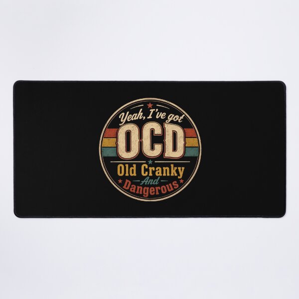 Item preview, Yeah, I've got OCD Old Cranky And Dangerous designed and sold by DemureArtsy.